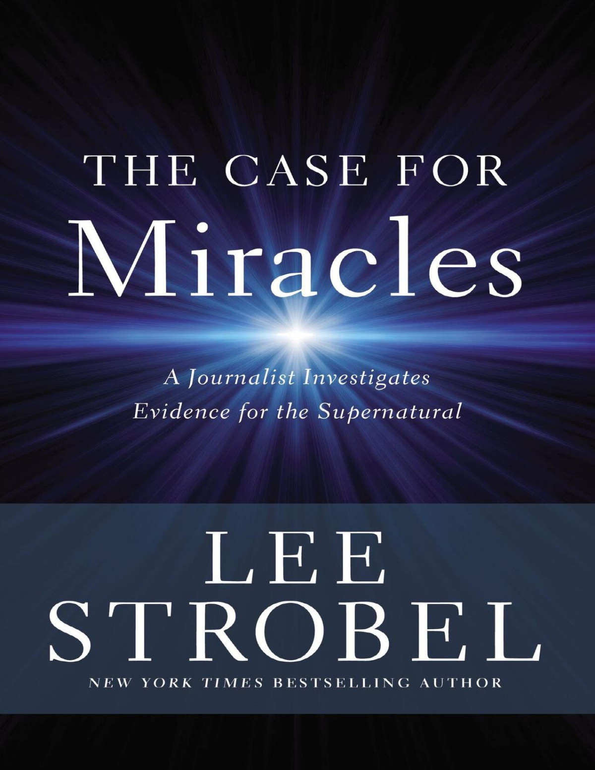 The Case For Miracles Strobel Lee