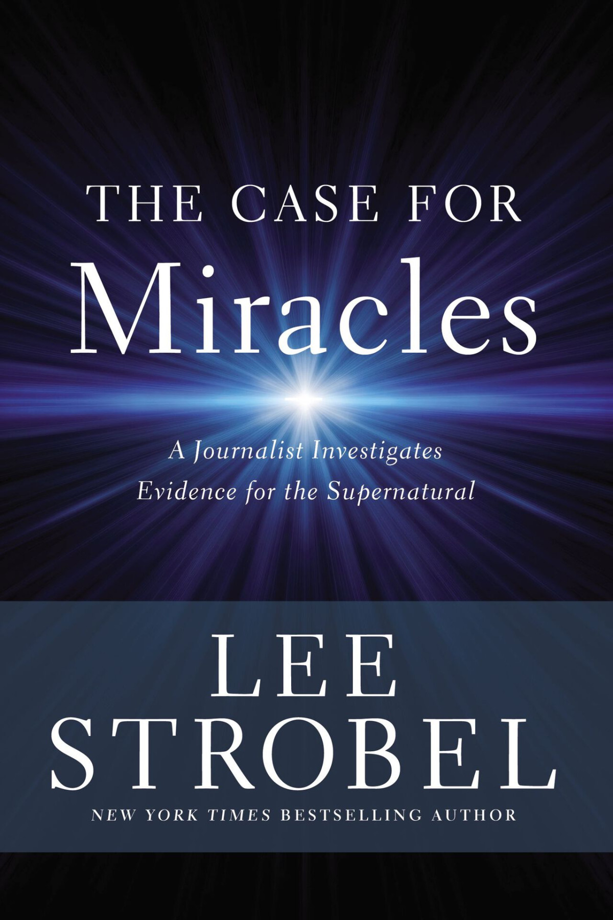 The Case For Miracles Lee Strobel