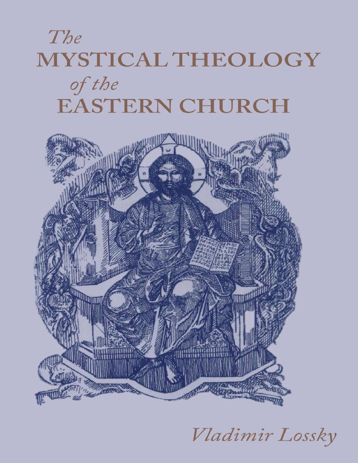 The Mystical Theology Of The Eastern Church 1st Edition Lossky