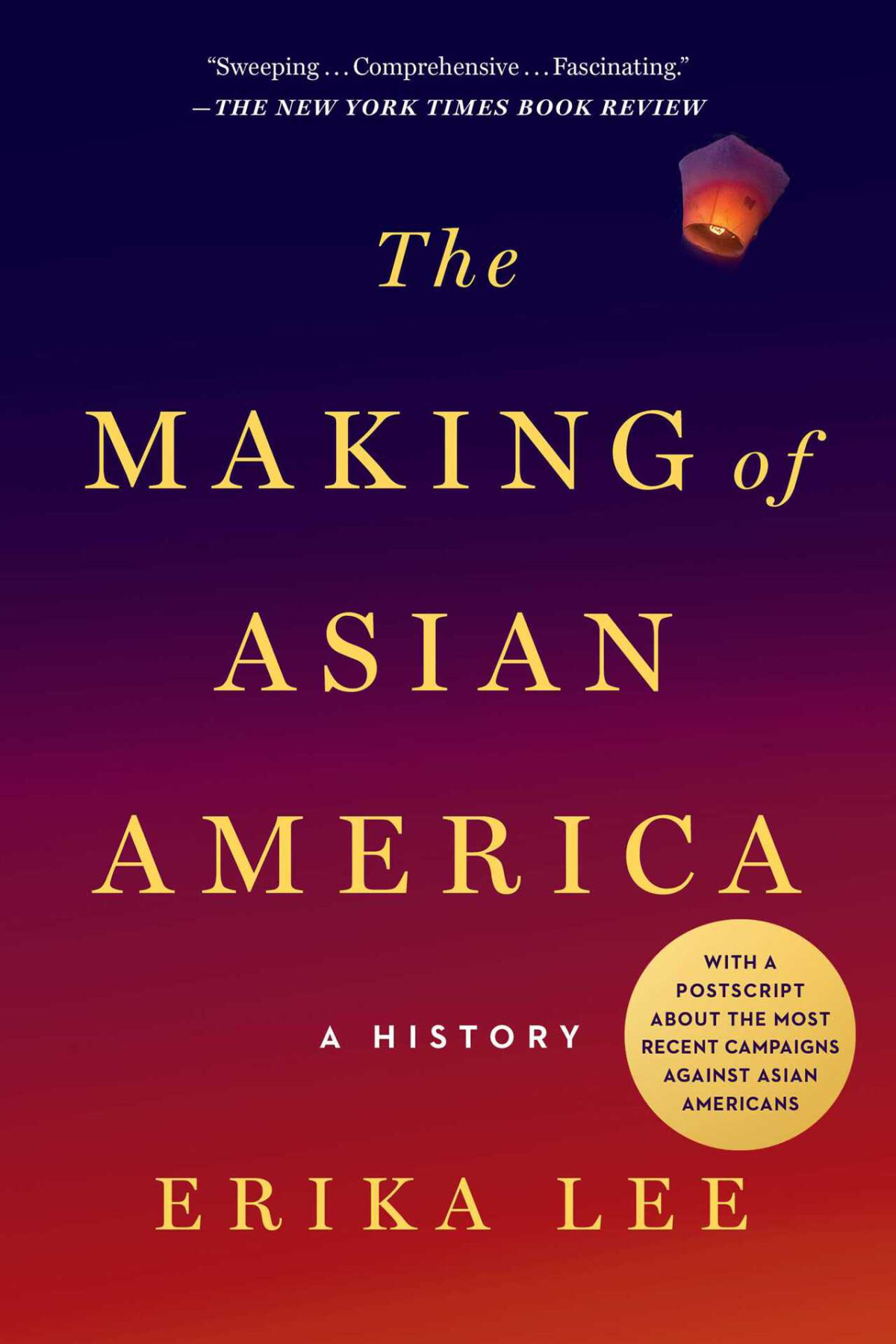 The Making Of Asian America A History Erika Lee
