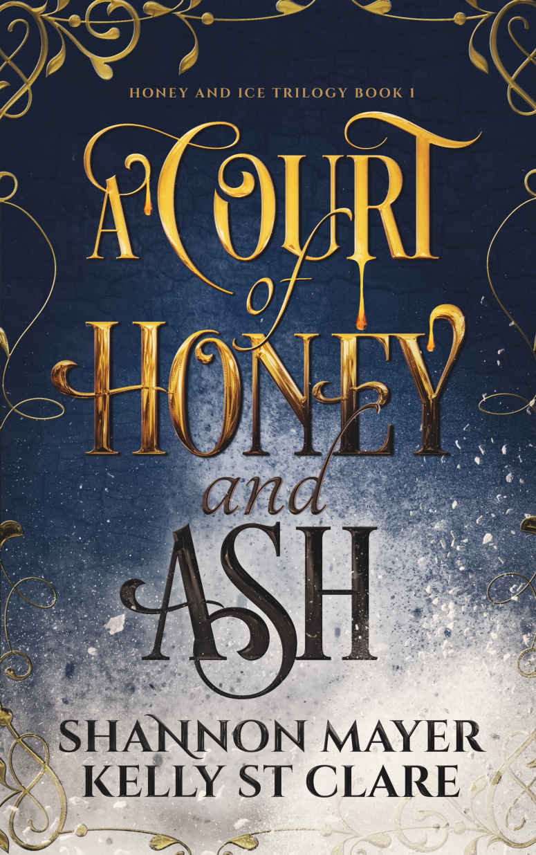 A Court Of Honey And Ash The Honey And Ice Series Book 1 Mayer