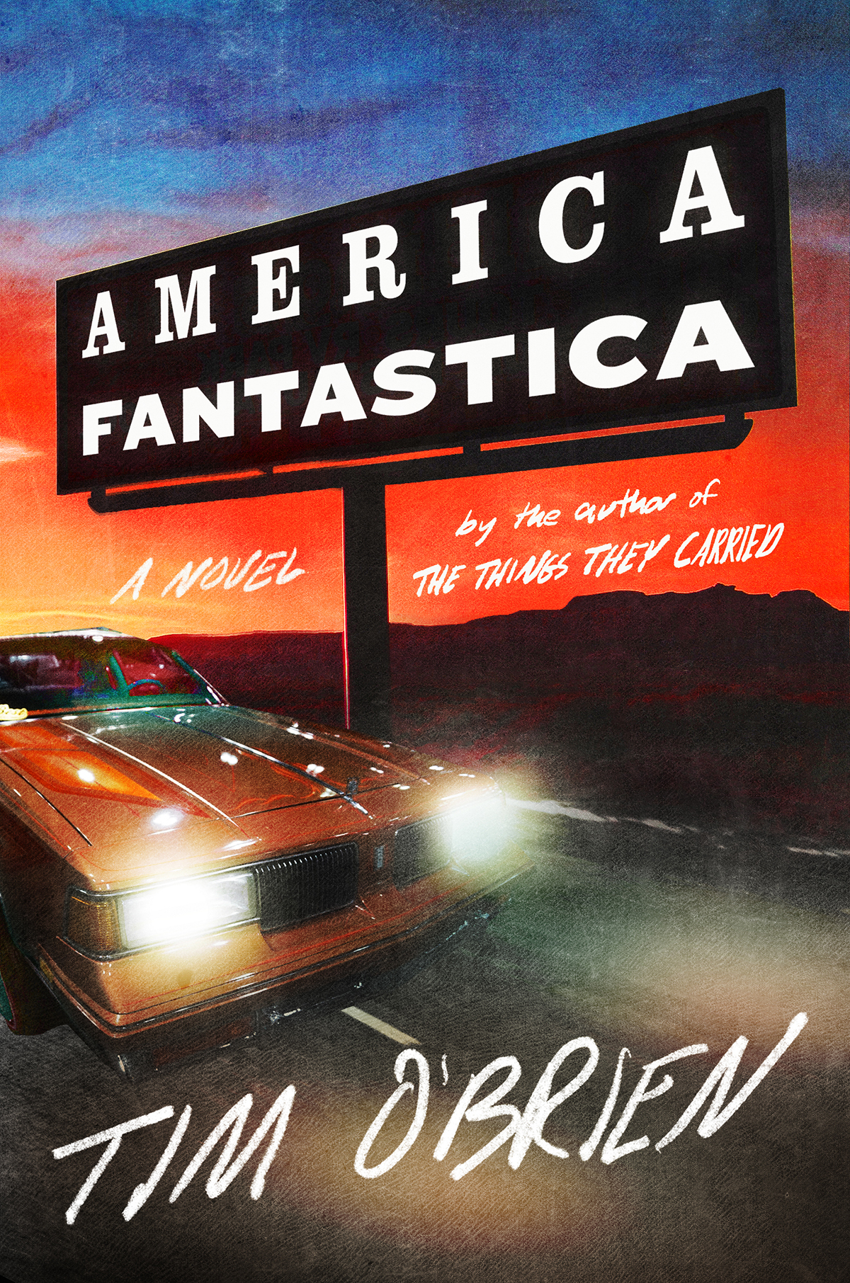 America Fantastica A Novel Tim Obrien