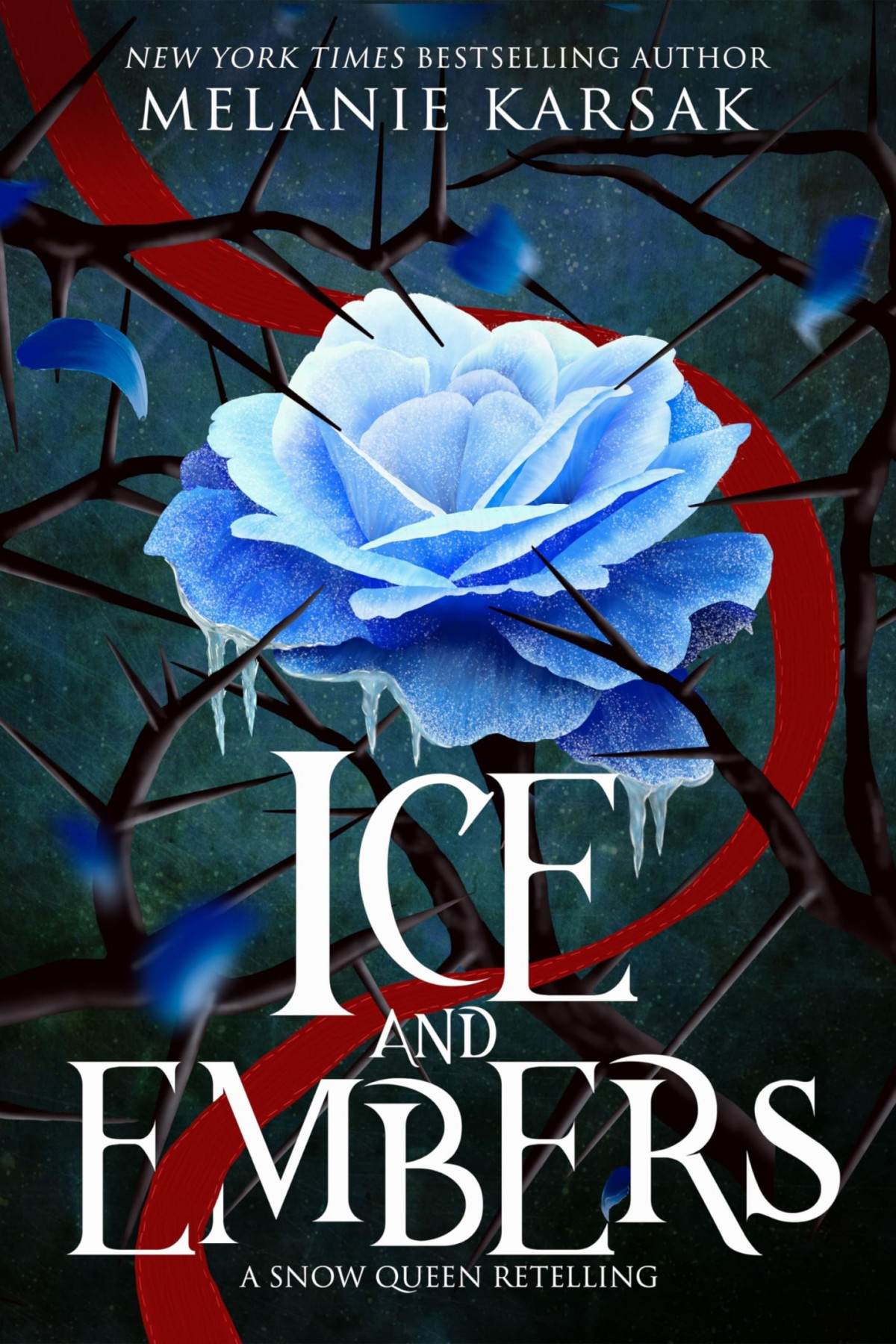 Ice And Embers A Snow Queen Retelling Melanie Karsak