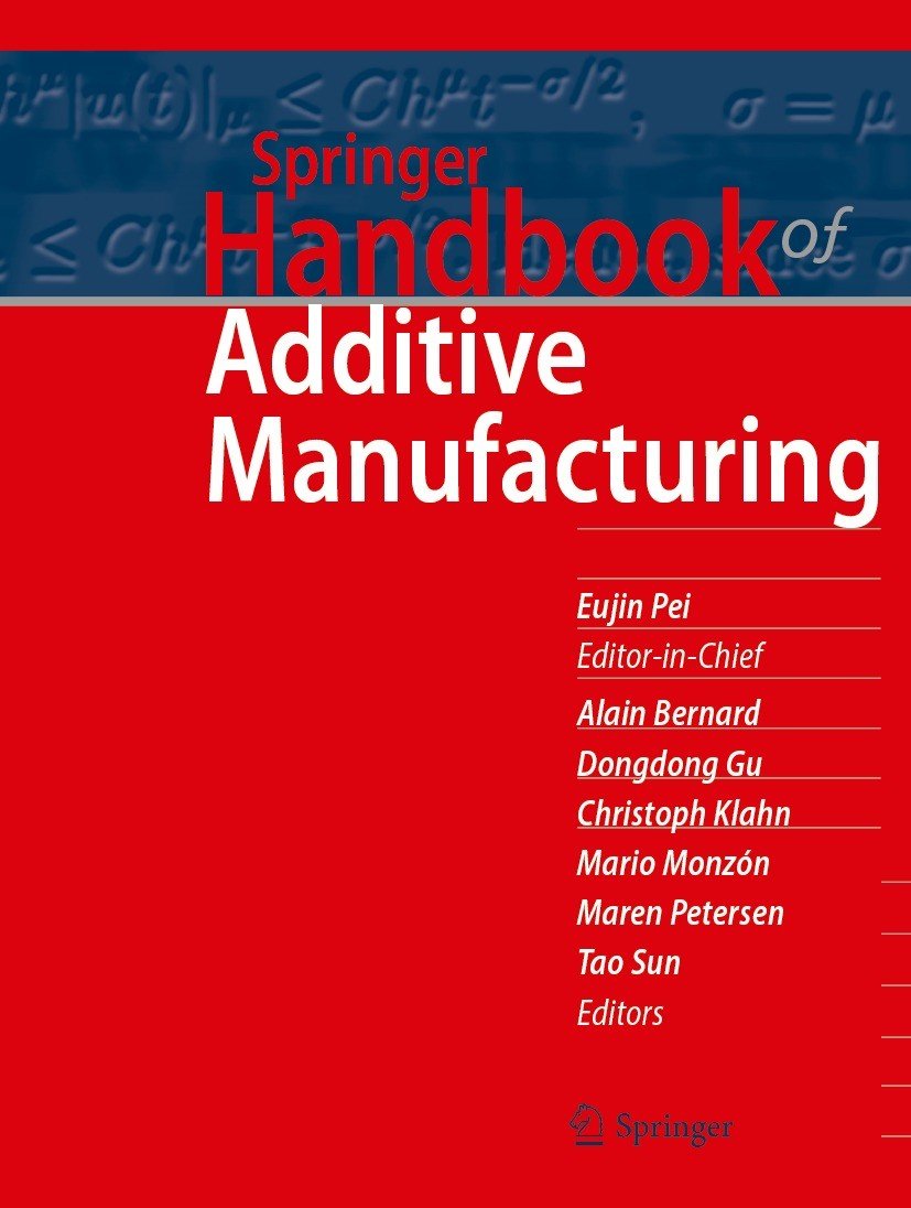 Springer Handbook Of Additive Manufacturing Eujin Pei Alain Bernard
