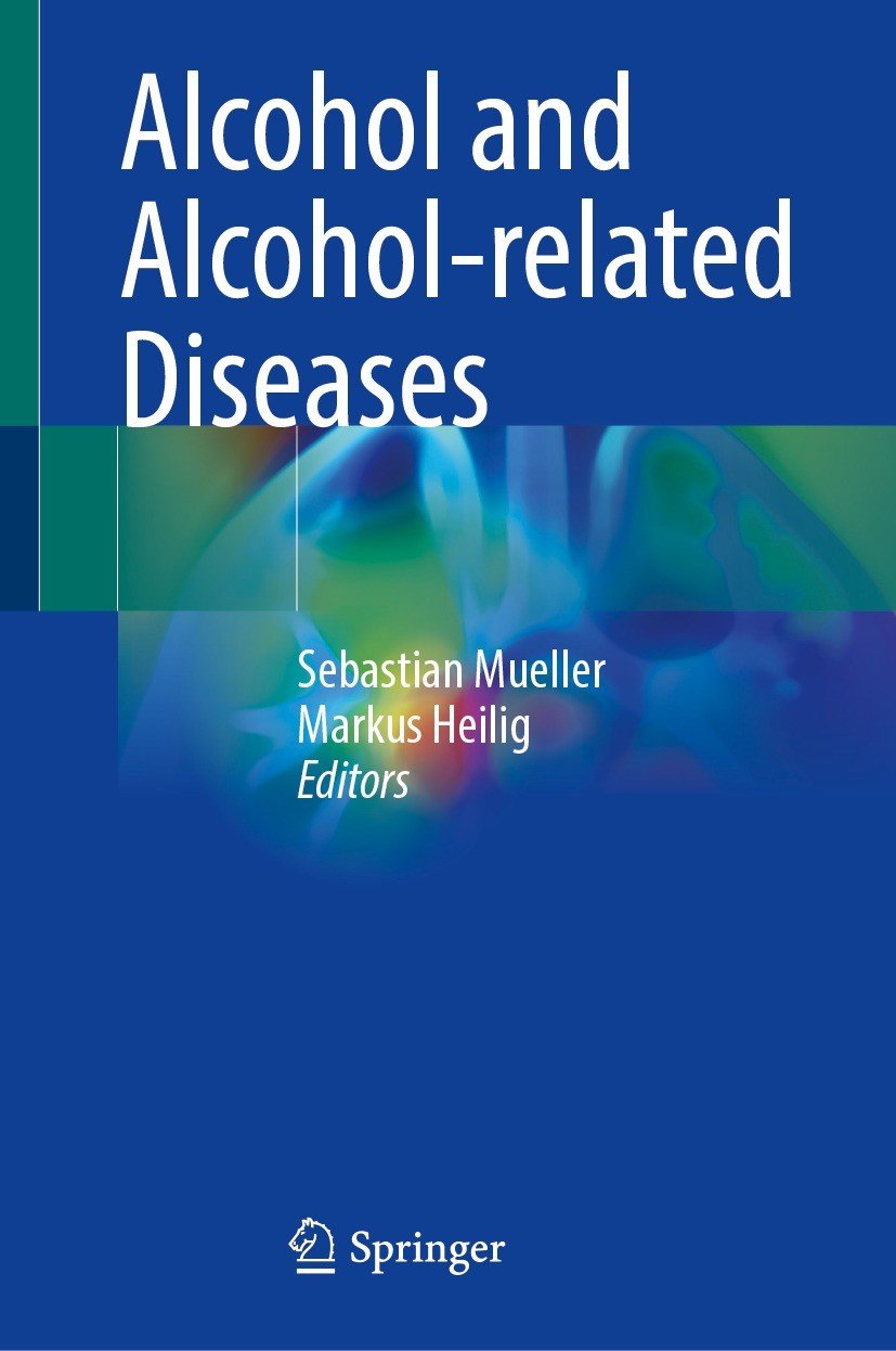 Alcohol And Alcoholrelated Diseases Sebastian Mueller Markus Heilig