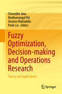 Fuzzy Optimization Decisionmaking And Operations Research Theory And Applications Chiranjibe Jana