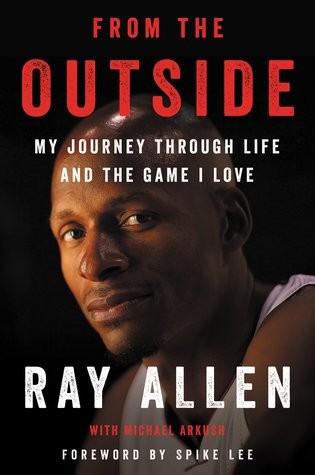 From The Outside Ray Allen