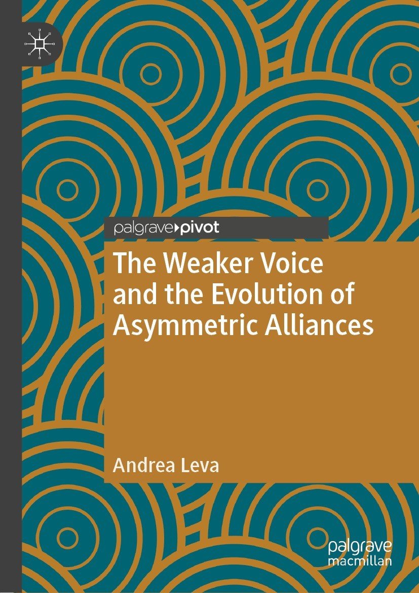 The Weaker Voice And The Evolution Of Asymmetric Alliances Andrea Leva