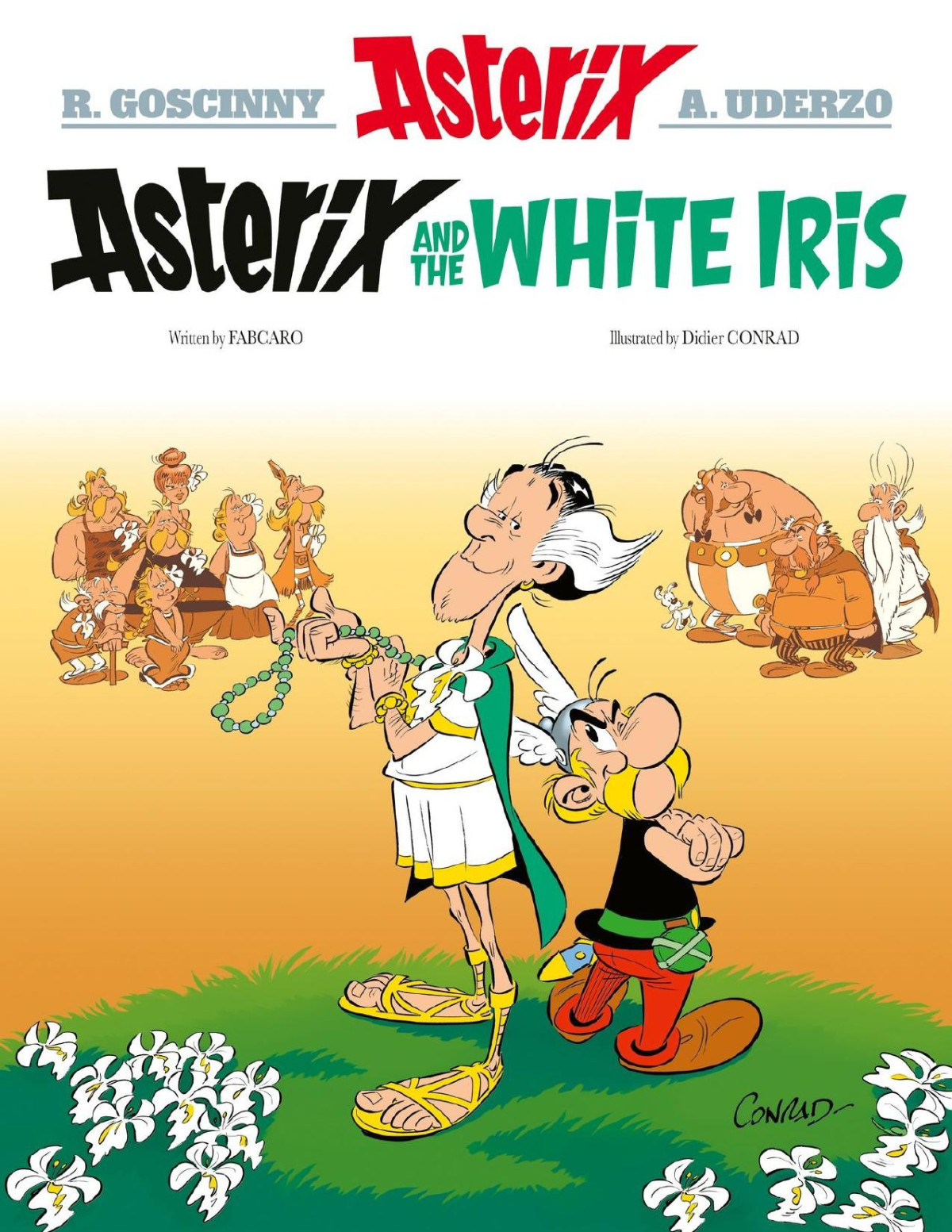 Asterix And The White Iris 1st Edition Fabcaro