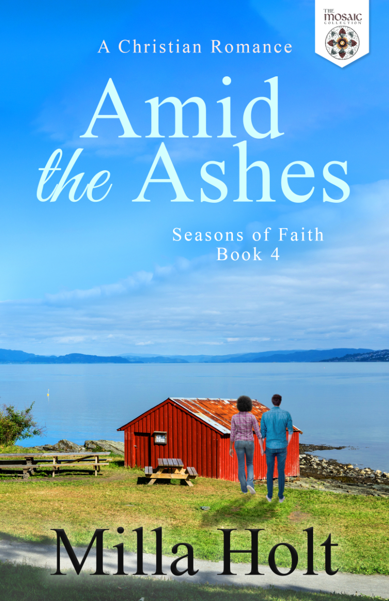 Amid The Ashes Milla Holt