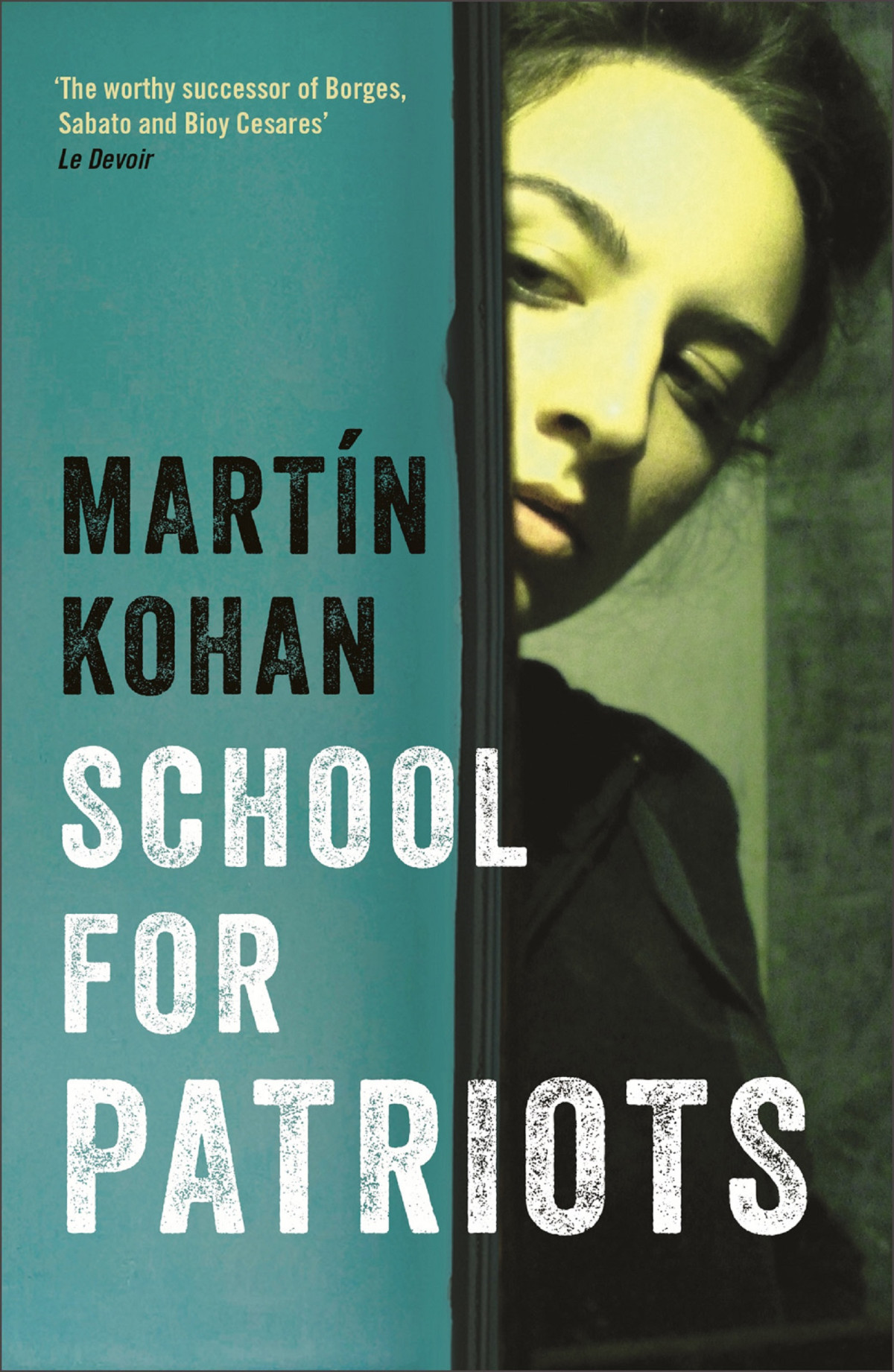 School For Patriots Martin Kohan