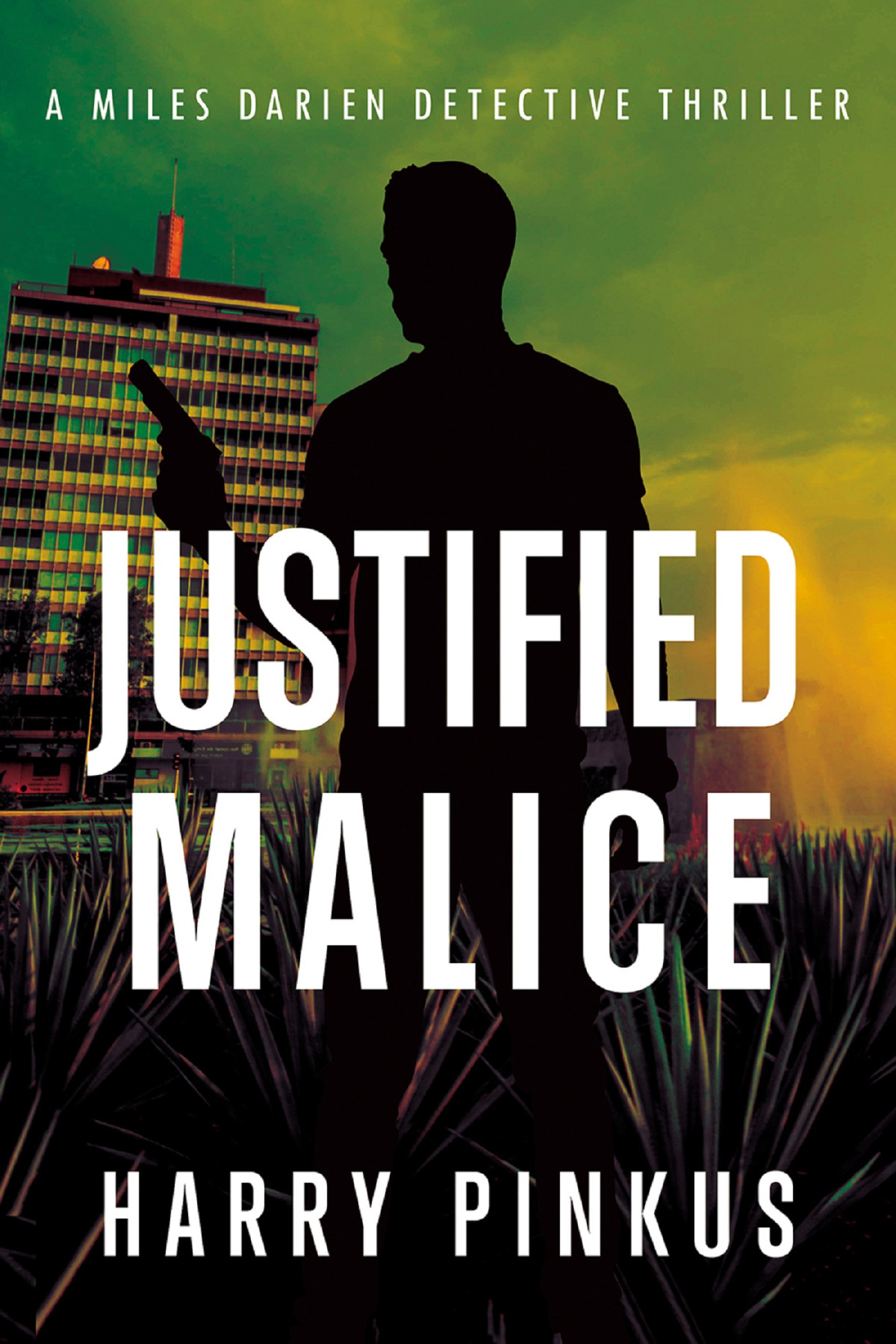 Justified Malice Harry Pinkus