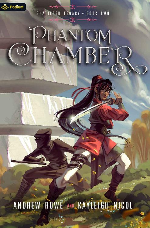 Phantom Chamber An Epic Fantasy Adventure Shattered Legacy Book 2 Andrew Rowe Kayleigh Nicol