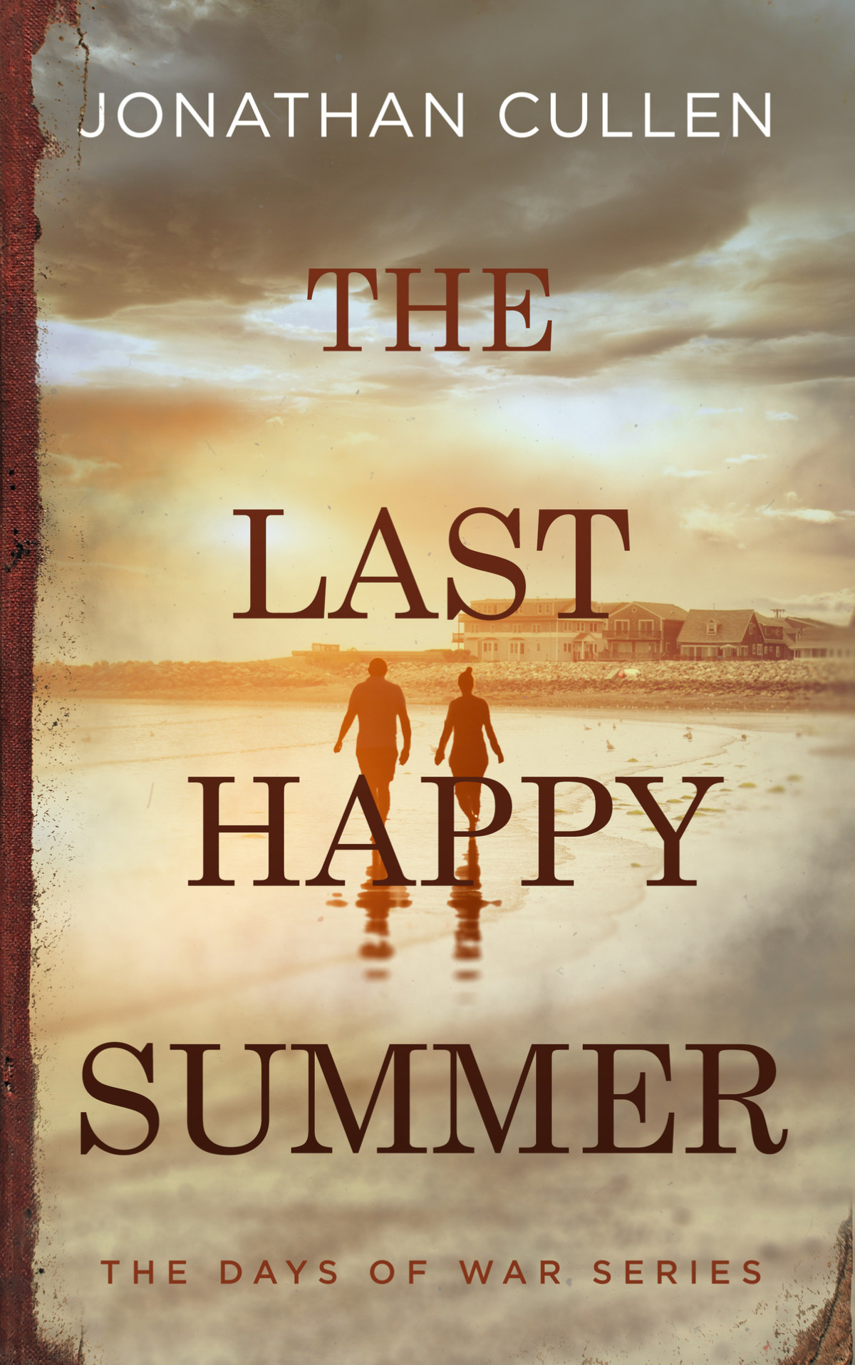 The Last Happy Summer A Emotional Family Drama Set In Boston During World War Two The Days Of War Series Book 1 Cullen