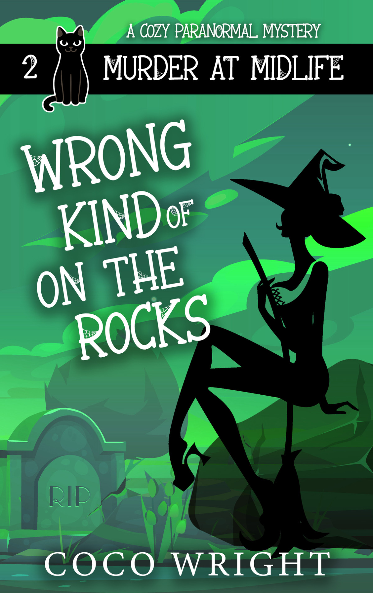Wrong Kind Of On The Rocks Murder At Midlife 2paranormal Womens Midlife Fictioncozy Mystery Coco Wright