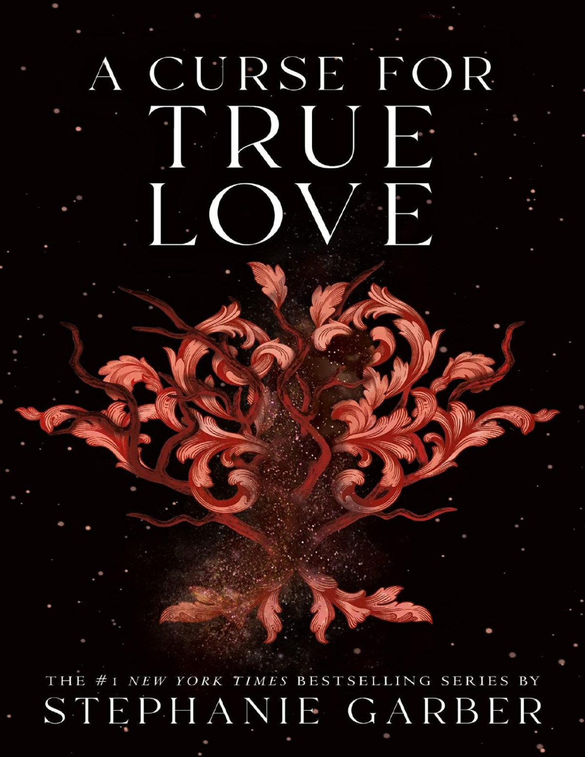 A Curse For True Love Stephanie Garber