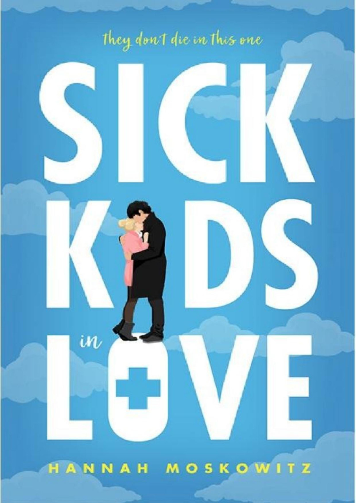 Sick Kids In Love Hannah Moskowitz