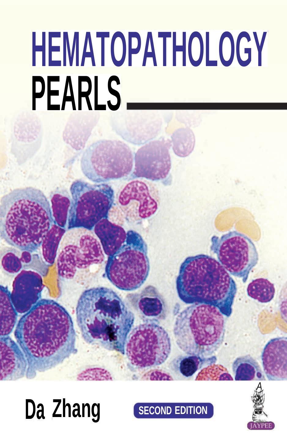 Hematopathology Pearls 2e Jun 1 20189352703235jaypee Brothers Medical Pub Da Zhang