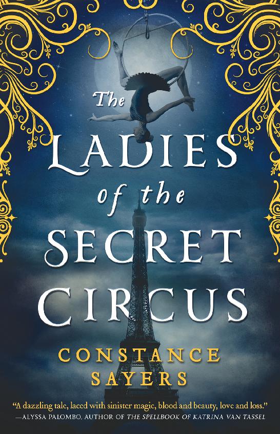 The Ladies Of The Secret Circus Constance Sayers