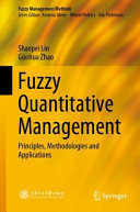 Fuzzy Quantitative Management Principles Methodologies And Applications Shaopei Lin