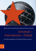 Universal International Global Art Historiographies Of Socialist Eastern Europe Marina Dmitrieva