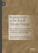 Russian Coal In The Era Of Climate Change Why It Will Survive And Will Not Become A Bargaining Chip In Relations With The West Nikita Lomagin
