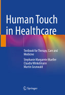 Human Touch In Healthcare Textbook For Therapy Care And Medicine Stephanie Margarete Mueller