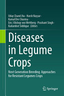 Diseases In Legume Crops Next Generation Breeding Approaches For Resistant Legume Crops Uday Chand Jha