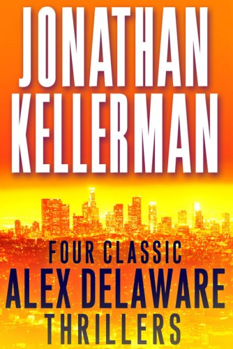 Four Classic Alex Delaware Thrillers 4book Bundle Jonathan Kellerman