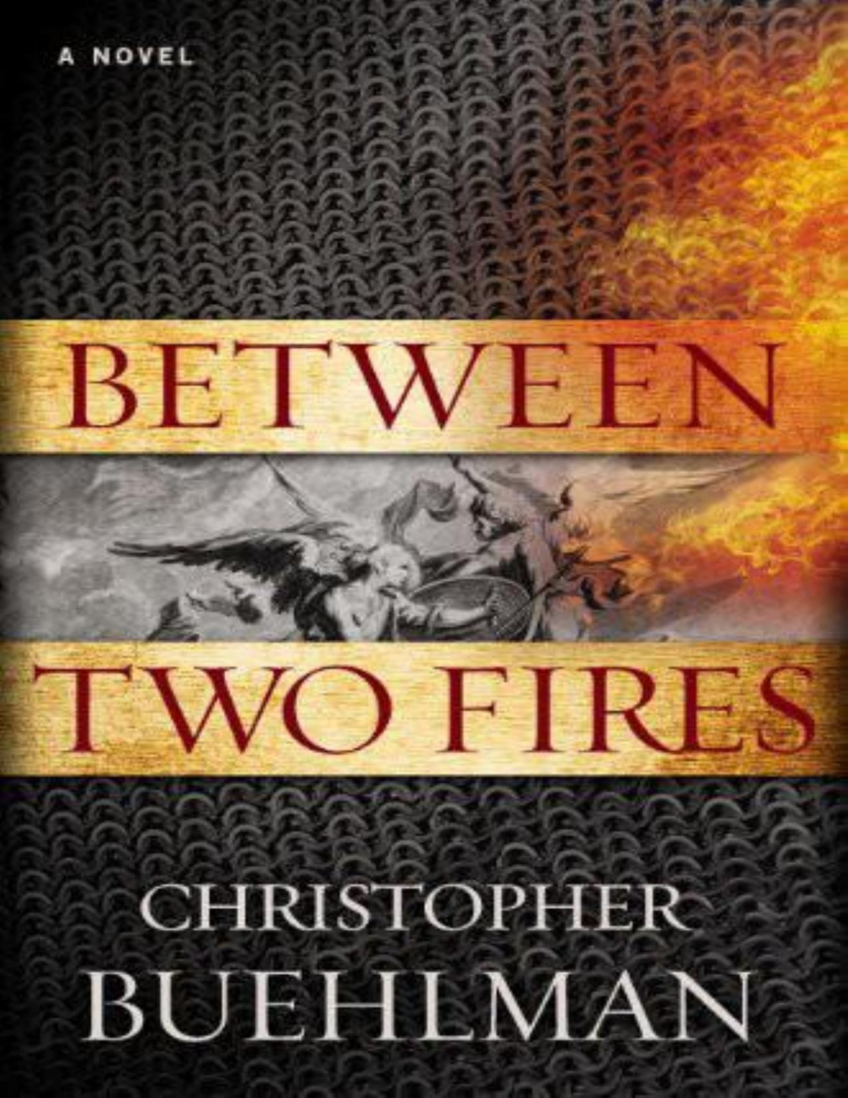 Between Two Fires Christopher Buehlman