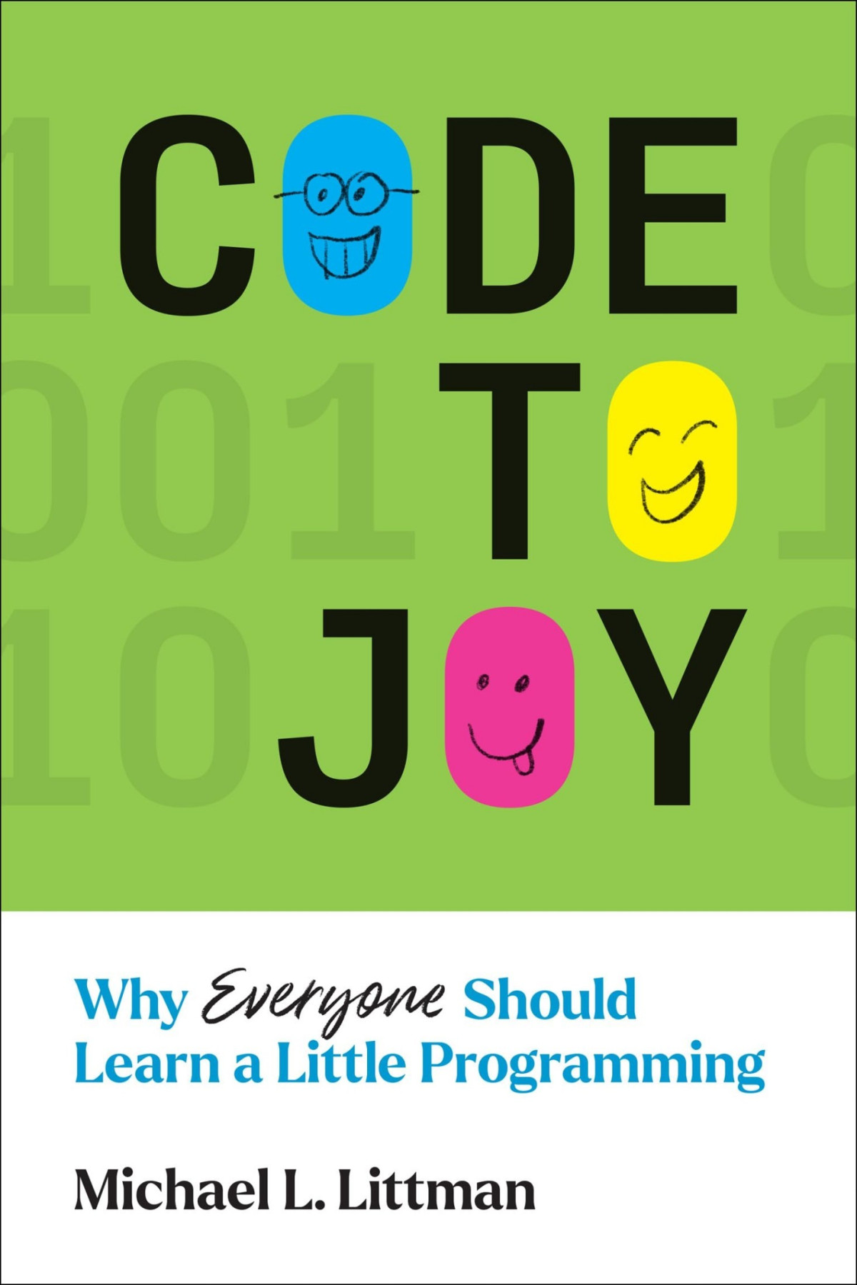 Code To Joy Why Everyone Should Learn A Little Programming Michael L Littman