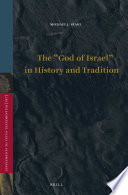 The God Of Israel In History And Tradition 1st Edition Michael J Stahl