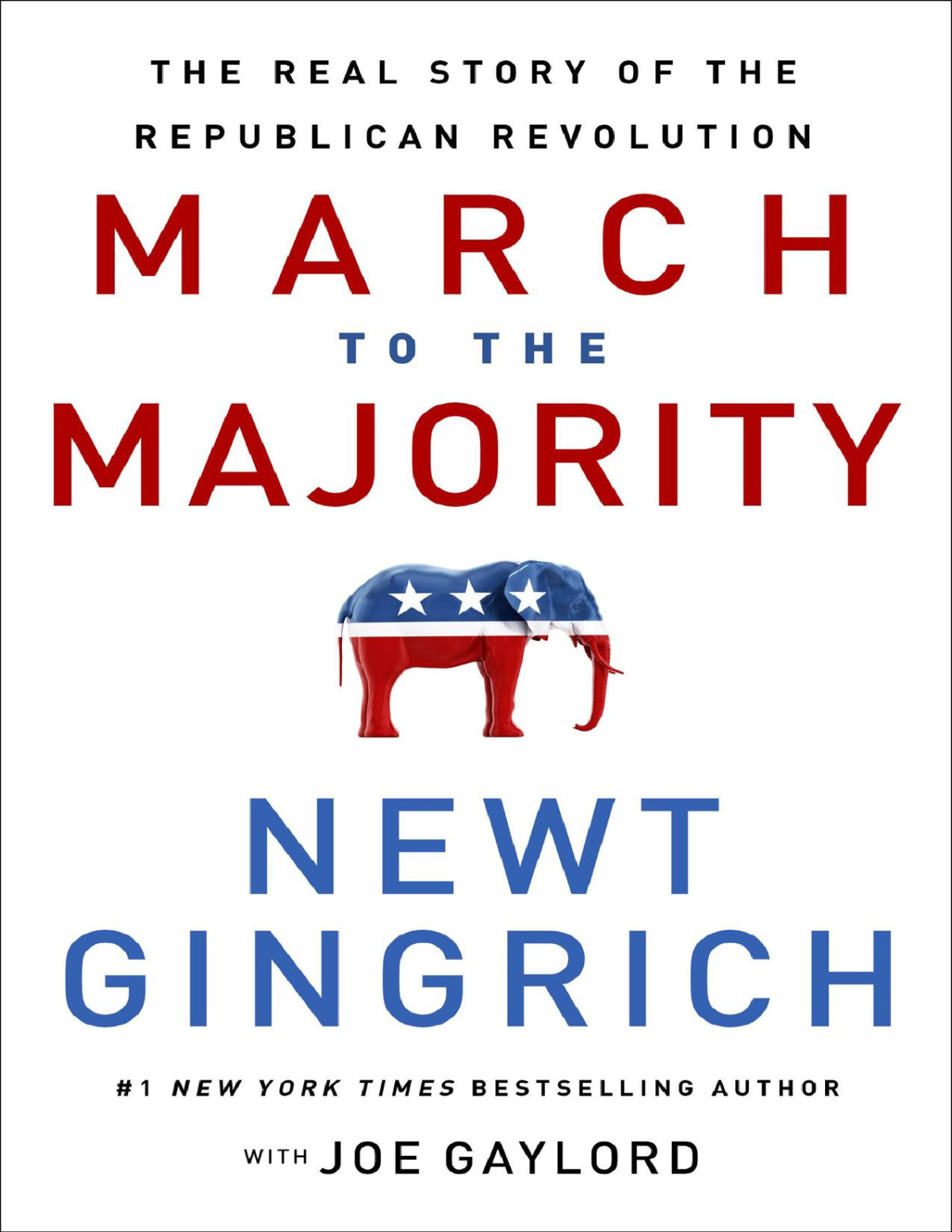 March To The Majority Newt Gingrich