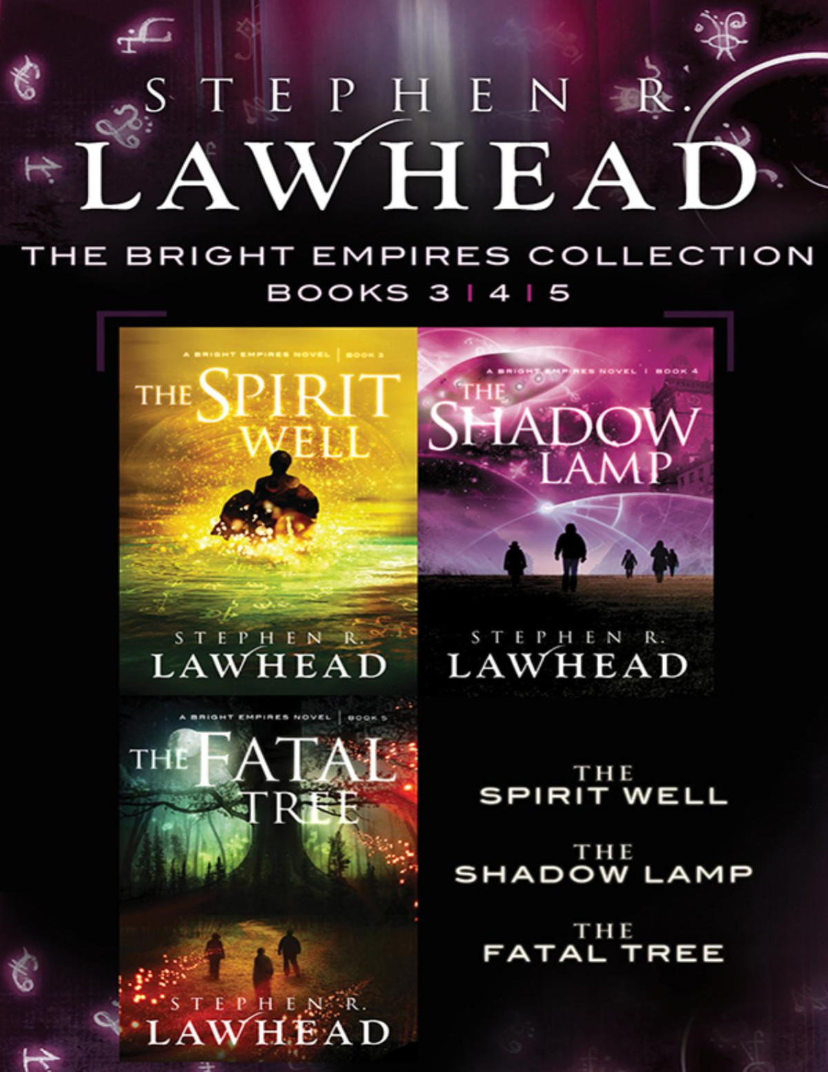 The Spirit Well The Shadow Lamp And The Fatal Tree Stephen Lawhead