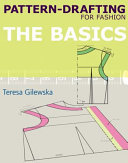 Patterndrafting For Fashion The Basics 1st Edition Teresa Gilewska