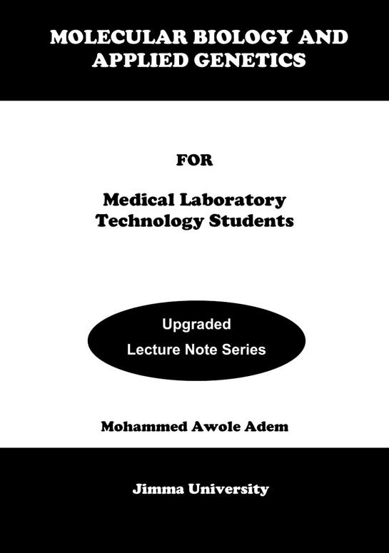 Molecular Biology And Applied Genetics Upgraded Lecture Note Mohammed Awole Adem