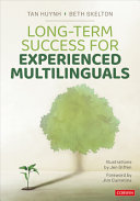 Longterm Success For Experienced Multilinguals Tan Huynh Beth Skelton
