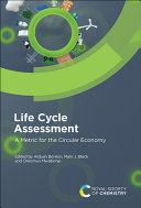 Life Cycle Assessment A Metric For The Circular Economy Aiduan Borrion