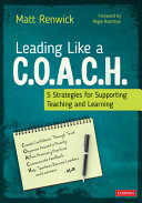 Leading Like A Coach 5 Strategies For Supporting Teaching And Learning 1st Edition Matt Renwick