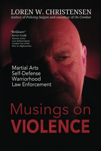 Musings On Violence Loren W Christensen