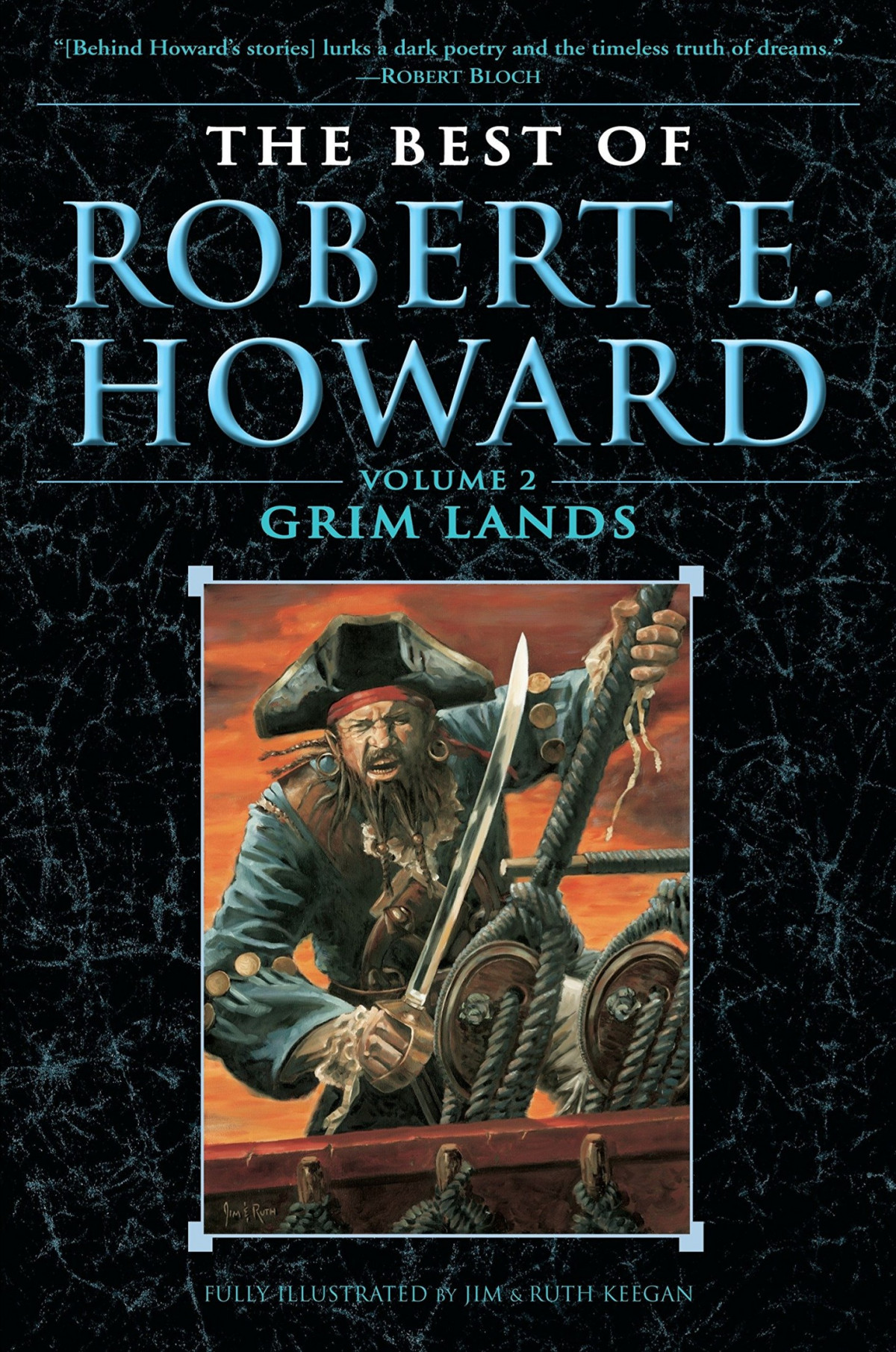 The Best Of Robert E Howard Volume 2 Grim Lands Robert E Howard