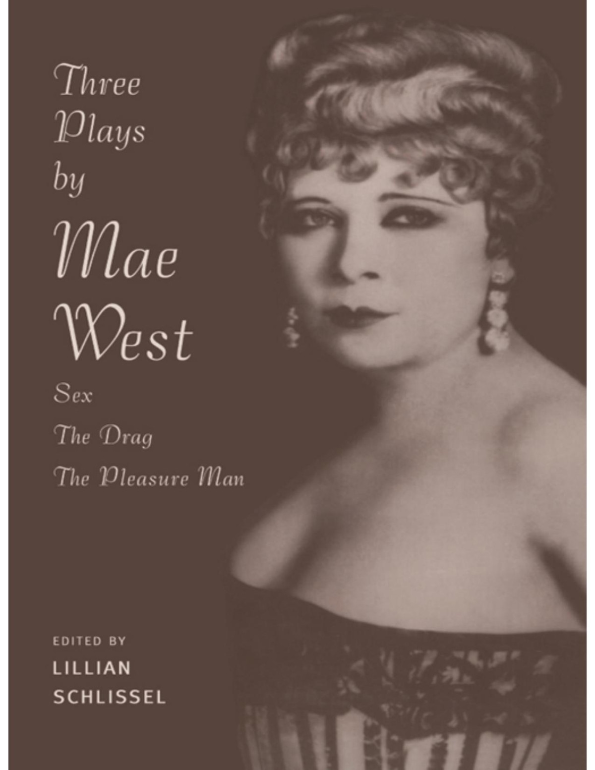 Three Plays By Mae West Sex The Drag And Pleasure Man Mae West