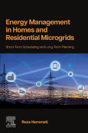 Energy Management In Homes And Residential Microgrids Shortterm Scheduling And Longterm Planning Reza Hemmati