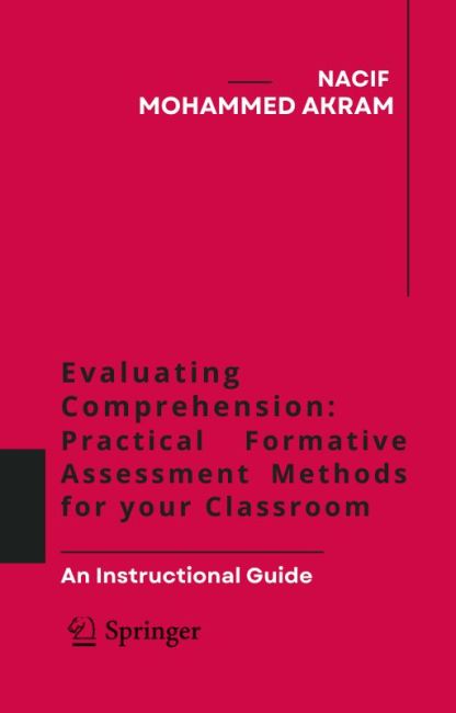 Evaluating Comprehension Practical Formative Assessment Methods For Your Classroom 1st Edition Mohammed Akram Nacif