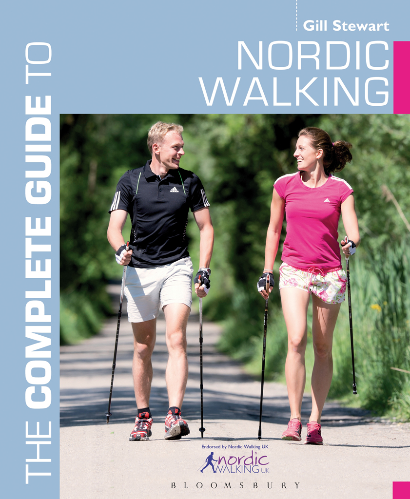 The Complete Guide To Nordic Walking Gill Stewart