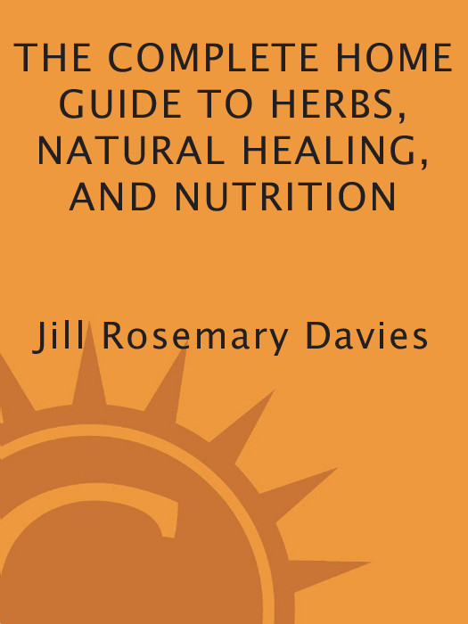 The Complete Home Guide To Herbs Natural Healing And Nutrition Jill Rosemary Davies