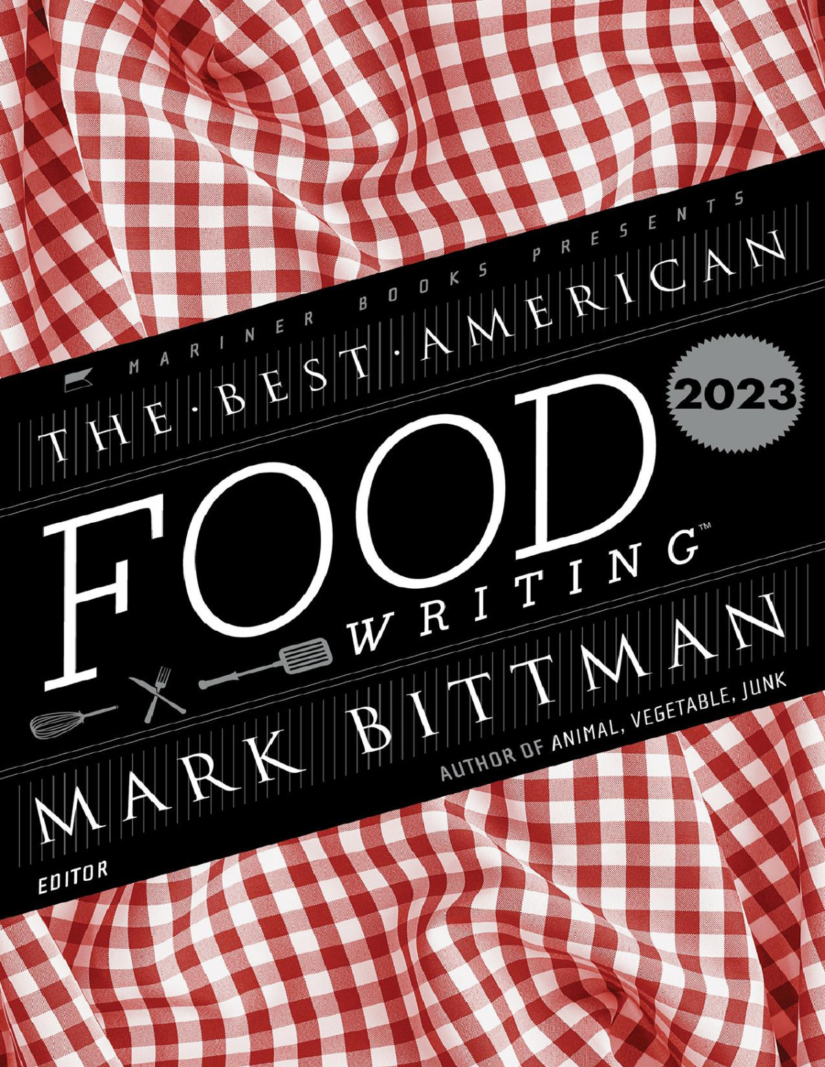 The Best American Food Writing 2023 Mark Bittman