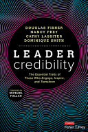 Leader Credibility The Essential Traits Of Those Who Engage Inspire And Transform 1st Edition Douglas Fisher