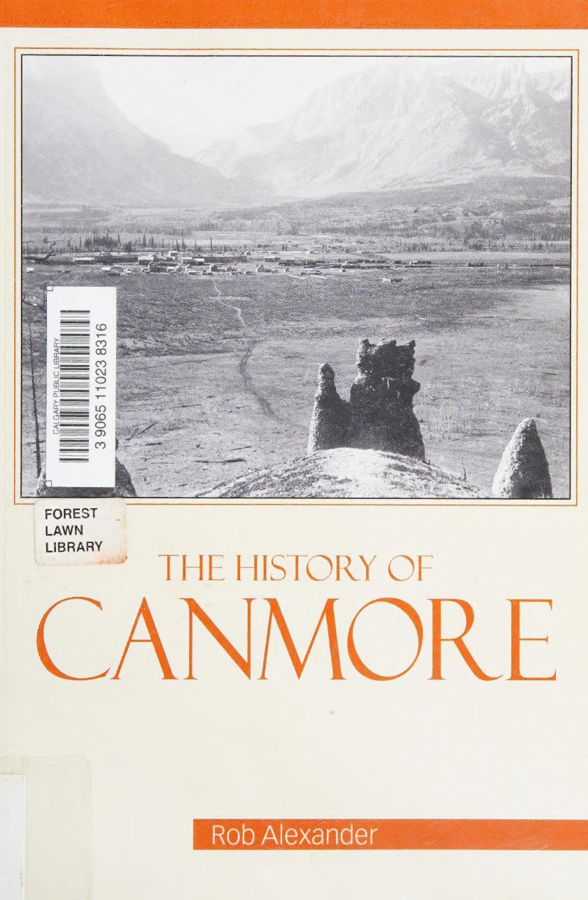 The History Of Canmore Rob Alexander