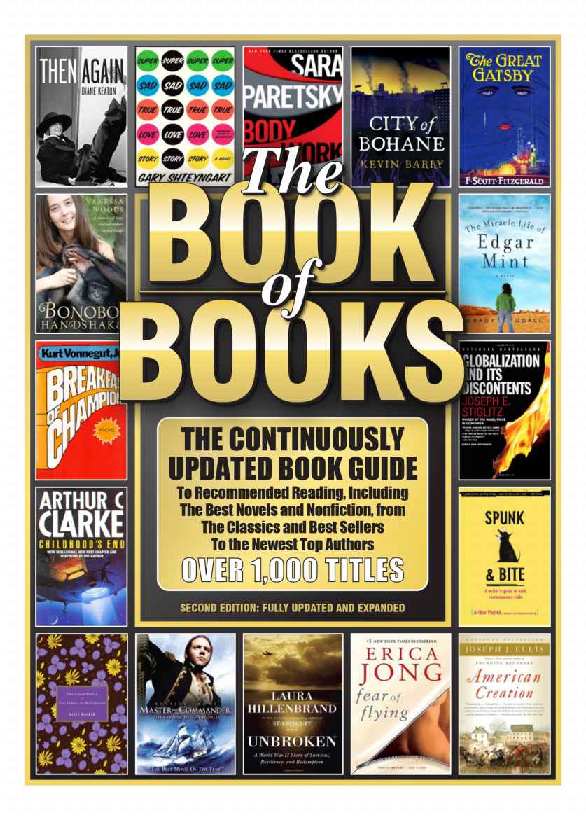 The Book Of Books The Continuously Updated Book Guide To Recommended Reading Including The Best Novels And Nonfiction From The Classics And Best Sellers The Book Of Books